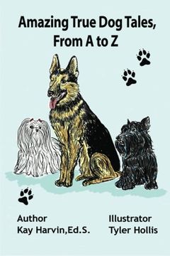 portada amazing true dog tales, from a to z (in English)
