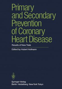 portada primary and secondary prevention of coronary heart disease: results of new trials (in English)