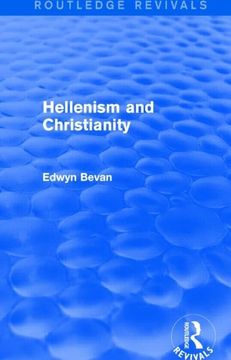 portada Hellenism and Christianity (Routledge Revivals) (in English)
