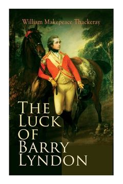 portada The Luck of Barry Lyndon: The Luck of Barry Lyndon (in English)