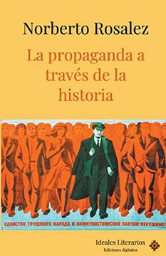 portada La Propaganda a Través de la Historia (in Spanish)