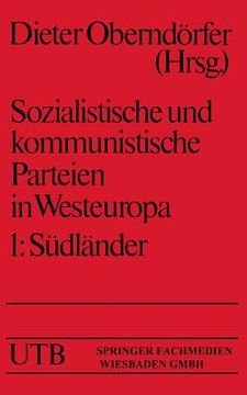 portada Sozialistische und kommunistische Parteien in Westeuropa. Band I: SÃ¼dlÃ¤nder
