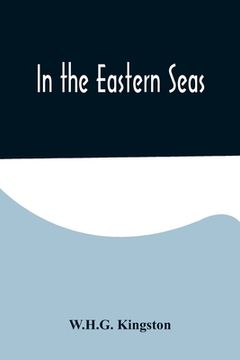 portada In the Eastern Seas (en Inglés)