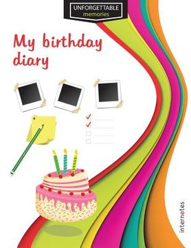 portada Unforgettable memories: My birthday diary (en Inglés)