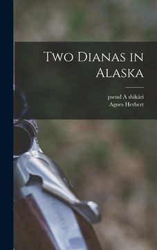 portada Two Dianas in Alaska (en Inglés)