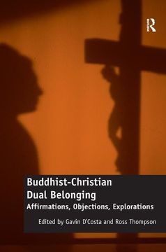 portada Buddhist-Christian Dual Belonging: Affirmations, Objections, Explorations (en Inglés)