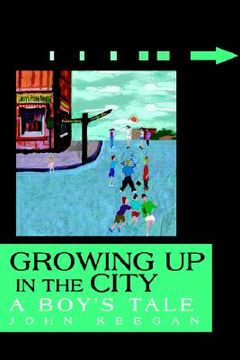 portada growing up in the city: a boy's tale