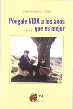 portada Pongale Vida a los Años. Que es Mejor (in Spanish)