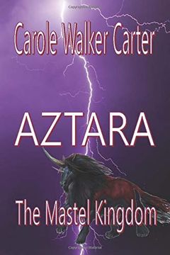 portada Aztara, the Mastel Kingdom (Aztarian Series) (en Inglés)