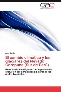 portada el cambio clim tico y los glaciares del nevado coropuna (sur de per ) (en Inglés)
