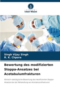 portada Bewertung des modifizierten Stoppa-Ansatzes bei Acetabulumfrakturen (in German)