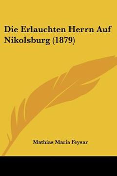 portada Die Erlauchten Herrn Auf Nikolsburg (1879) (en Alemán)