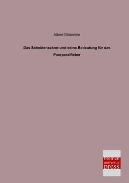 portada Das Scheidensekret und seine Bedeutung fuer das Puerperalfieber (German Edition)
