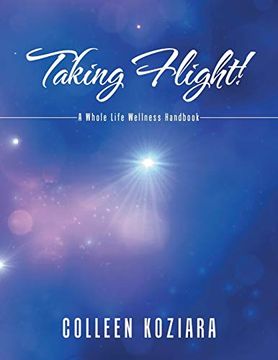 portada Taking Flight! A Whole Life Wellness Handbook (en Inglés)