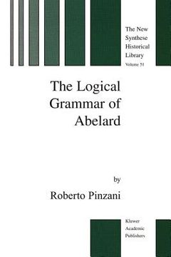 portada the logical grammar of abelard (en Inglés)