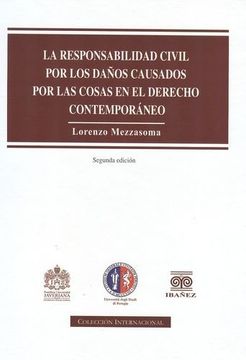 portada Responsabilidad Civil Por Los (2A.Ed) Daños Causados Por Las Cosas En El Derecho Contemporaneo, La