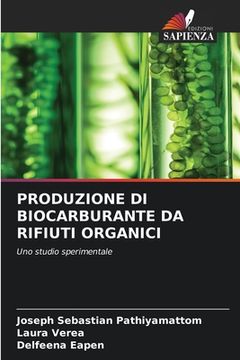 portada Produzione Di Biocarburante Da Rifiuti Organici (en Italiano)
