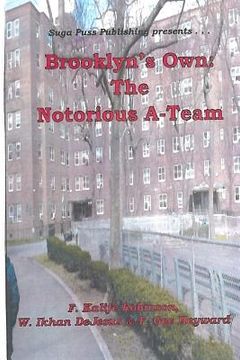 portada Brooklyn's Own: The Notorius A-Team (en Inglés)