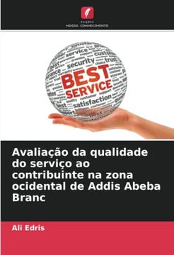portada Avaliação da Qualidade do Serviço ao Contribuinte na Zona Ocidental de Addis Abeba Branc