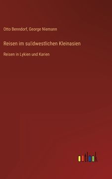 portada Reisen im su dwestlichen Kleinasien: Reisen in Lykien und Karien (en Alemán)