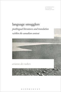 portada Language Smugglers: Postlingual Literatures and Translation Within the Canadian Context (in English)
