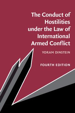 portada The Conduct of Hostilities Under the law of International Armed Conflict (en Inglés)