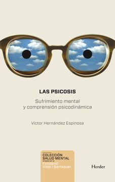 portada Psicosis,Las. Sufrimiento Mental y Comprensión Psicodinámica (Salud Mental) (in Spanish)