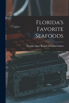 portada Florida's Favorite Seafoods (en Inglés)