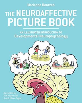 portada The Neuroaffective Picture Book: An Illustrated Introduction to Developmental Neuropsychology (en Inglés)