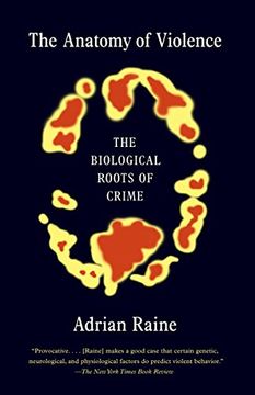 portada The Anatomy of Violence: The Biological Roots of Crime (en Inglés)