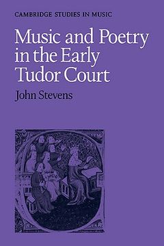 portada Music and Poetry in the Early Tudor Court (Cambridge Studies in Music) 