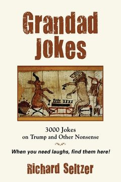 portada Grandad Jokes: 3000 Jokes on Trump and Other Nonsense (en Inglés)
