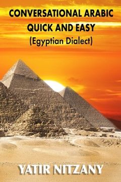 portada Conversational Arabic Quick and Easy: Egyptian Dialect, Spoken Egyptian Arabic, Colloquial Arabic of Egypt