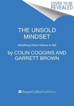 portada The Unsold Mindset: Redefining What it Means to Sell (en Inglés)