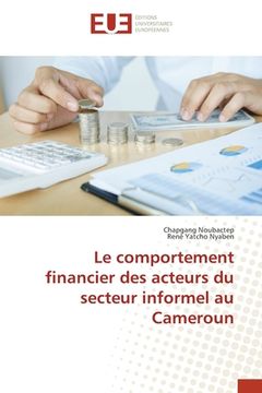 portada Le comportement financier des acteurs du secteur informel au Cameroun (in French)