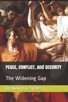 portada Peace, Conflict, and Security: The Widening Gap (en Inglés)