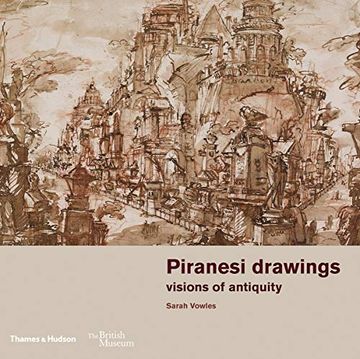portada Piranesi Drawings: Visions of Antiquity (British Museum) 