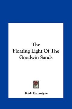 portada the floating light of the goodwin sands (en Inglés)