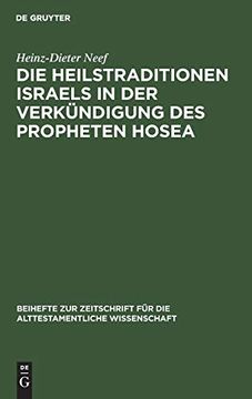portada Die Heilstraditionen Israels in der Verkündigung des Propheten Hosea (en Alemán)
