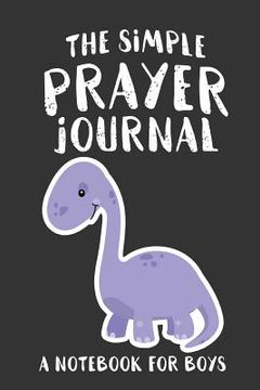 portada The Simple Prayer Journal: A Notebook for Boys (in English)