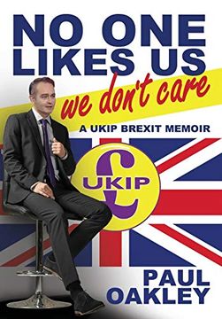 portada No One Likes Us, We Don't Care: a UKIP Brexit Memoir (en Inglés)