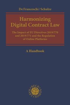 portada Harmonizing Digital Contract Law: The Impact of EU Directives 2019/770 and 2019/771 and the Regulation of Online Platforms (en Inglés)