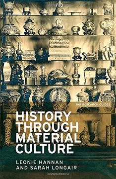 portada History through material culture (IHR Research Guides)