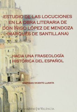 portada estudio de las locuciones en la obra literaria de don iñigo lópez de mendoza (in Spanish)