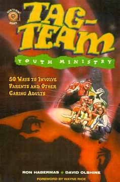 portada tag-team youth ministry: 50 ways to involve parents and other caring adults (in English)