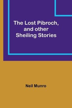 portada The Lost Pibroch, and other Sheiling Stories (in English)