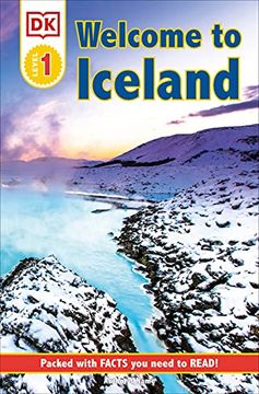 portada Dk Reader Level 1: Welcome to Iceland: Packed With Facts you Need to Read! (dk Readers Level 1) (en Inglés)