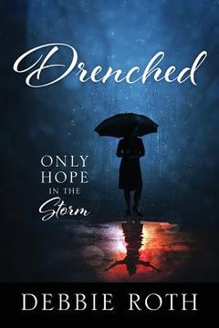 portada Drenched: Only Hope in the Storm (in English)