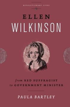 portada Ellen Wilkinson: From red Suffragist to Government Minister (Revolutionary Lives) (en Inglés)