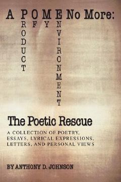 portada a p o m e no more: the poetic rescue:product of my environment